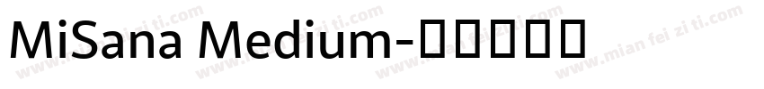MiSana Medium字体转换